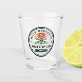 Shot Glass - Heiliger Mackerel! Bester Step-Vater  Schnapsglas