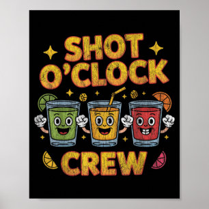 Shot Oclock Crew Lustige Trinkgruppe Poster