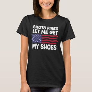 Shots Gelassen, dass ich meine Schuhe bekomme T-Shirt