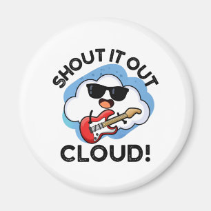 Shout Cloud Funny Music Puff Magnet