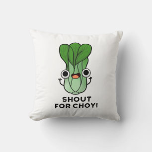 Shout for Choy Funny Veggie Bok Choy Pub Kissen