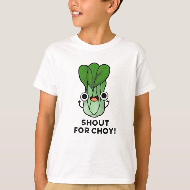 Shout for Choy Funny Veggie Bok Choy Pub T-Shirt (Vorderseite)