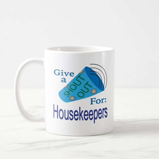 Shout for Housekeepers Kaffeetasse (Links)
