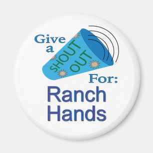 Shout for Ranch Hands Magnet