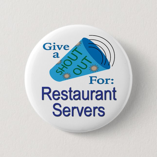 Shout for Restaurant Servers Button (Vorderseite)