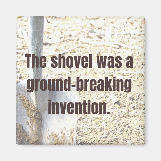Shovel war ein bahnbrechender VATER JOKE Magnet (Vorne)