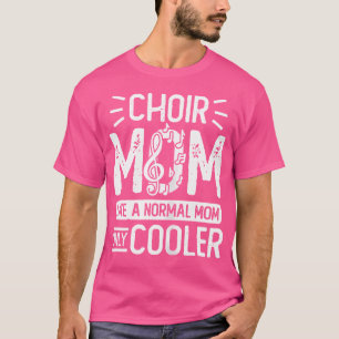 Show-Chor für Opernsänger-Chor-Mama T-Shirt