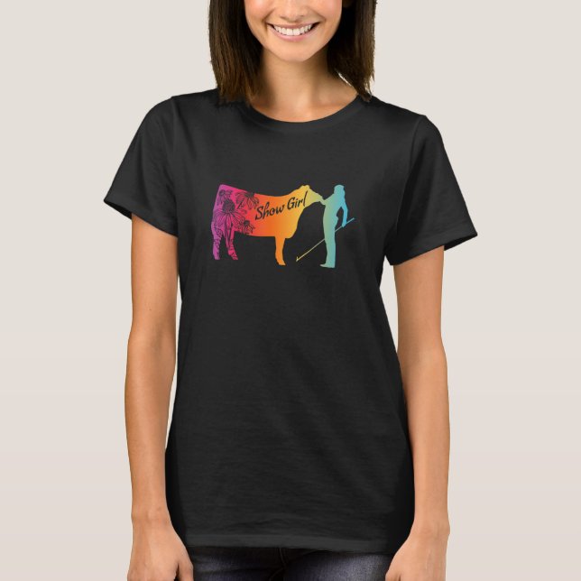 Show Girl  Fun Livestock Cattle Showing T-Shirt (Vorderseite)