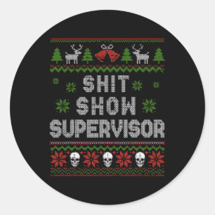 - Show Supervisor Christmas Sweater Funny Ugly Xma Runder Aufkleber