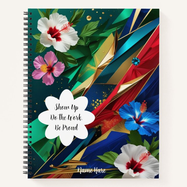 Show up Do Work Be Stolud - Personalisiert Motiva Notizbuch (Vorderseite)