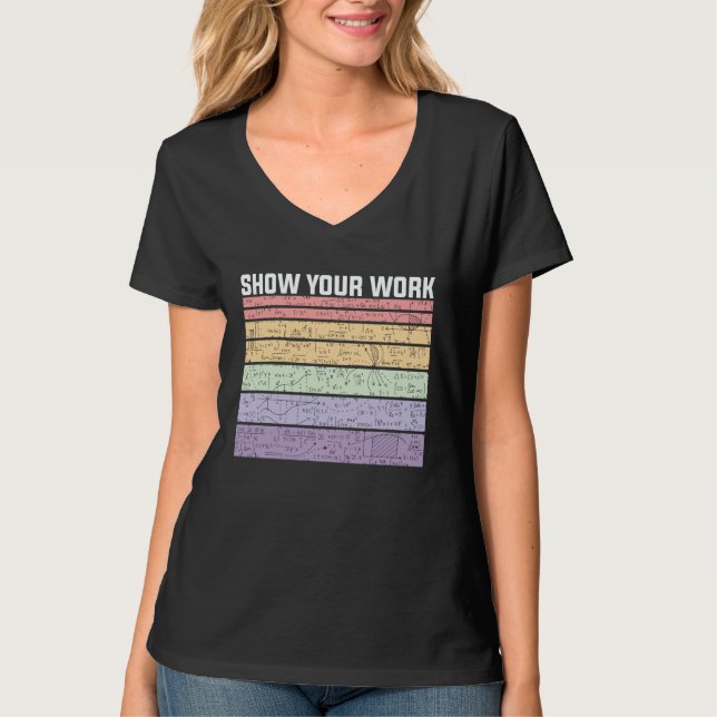 Show Your Work Retro Math Nerd T-Shirt (Vorderseite)