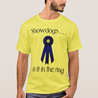 Showdogs tun es im Ring T-Shirt