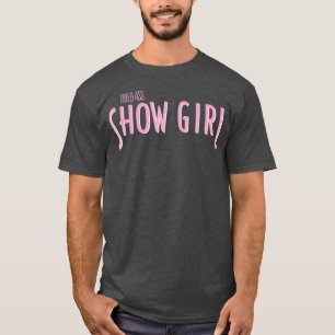 Showgirl - Drag Race T-Shirts Drag Queen Merch