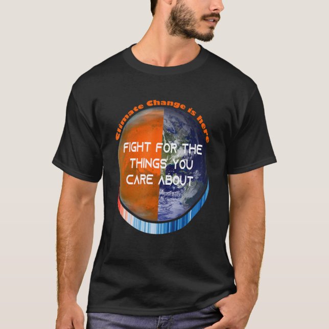 ShowYourStripes KAMPF FÜR DIE DINGE, DIE IHNEN BED T-Shirt (Vorderseite)