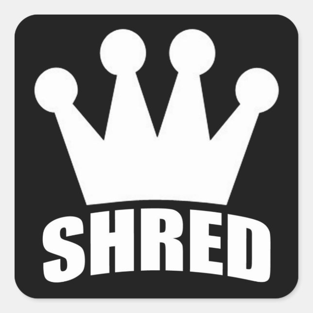 Shred Crown (weiß) Quadrat-Aufkleber Quadratischer Aufkleber (Vorderseite)
