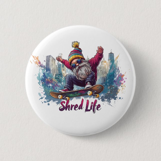 Shred Life - Cooles Skateboarding Gnome Button (Vorderseite)