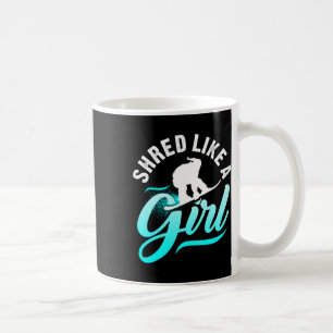 Shred like a Girl Snowboarding Kids Geschenk Kaffeetasse