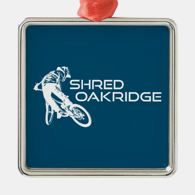 Shred Oakridge Oregon Mountain Biking Ornament Aus Metall (Vorne)