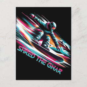 Shred the Gnar Snowboarding Postkarte