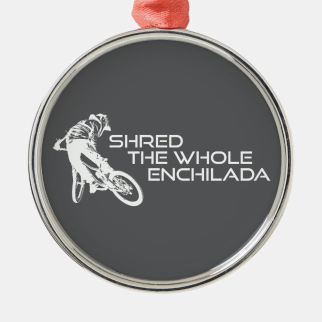 Shred The Whole Enchilada Moab Utah Ornament Aus Metall (Vorne)