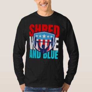 Shred White And Blue ist Krafttraining Übung 1 T-Shirt