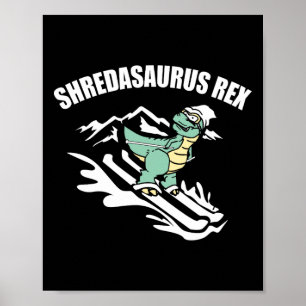 Shredasaurus Rex Ski Dinosaur Kinder Lustiges Skif Poster