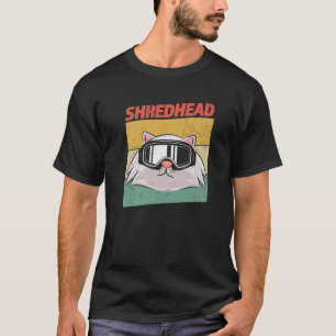Shredhead Funny Snowboarding Cat In Goggles T-Shirt