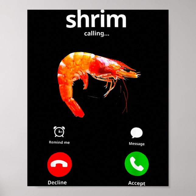 Shrim Is Calling Misspelled Funny Shrimp Calling M Poster (Vorne)