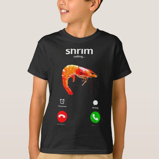 Shrim Is Calling Misspelled Funny Shrimp Calling M T-Shirt (Vorderseite)