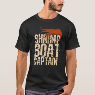 Shrimp-Bootsmann Shrimping Fishing Boat s T-Shirt