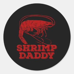 Shrimp Daddy Runder Aufkleber