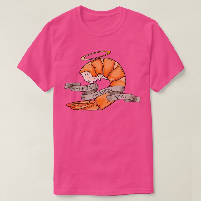 Shrimp Heaven Now! T-Shirt (Design vorne)