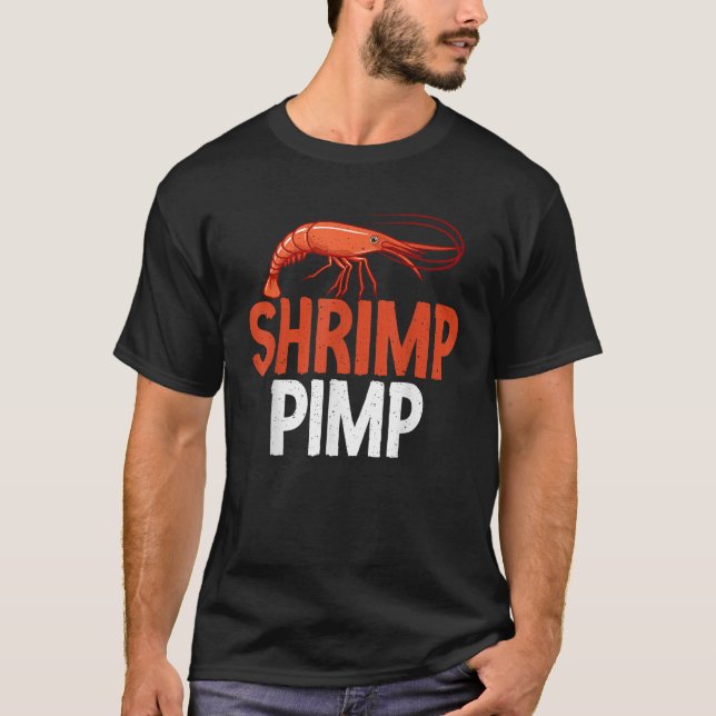 Shrimp Pimp witziger Shrimp Lover T-Shirt (Vorderseite)