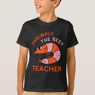 Shrimply The Teacher Funny Shrimp Pun School T-Shirt