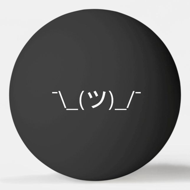 Shrug Emoticon Ø\_(ツ_/ Ø Kaomoji Ping Pon Tischtennisball (Vorderseite)
