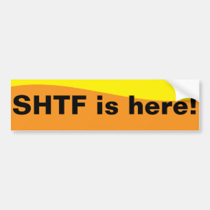 SHTF ist da! Autoaufkleber
