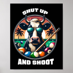 Shup and Shoot Funny Billiard Shirt 9 Ll Pool Poster