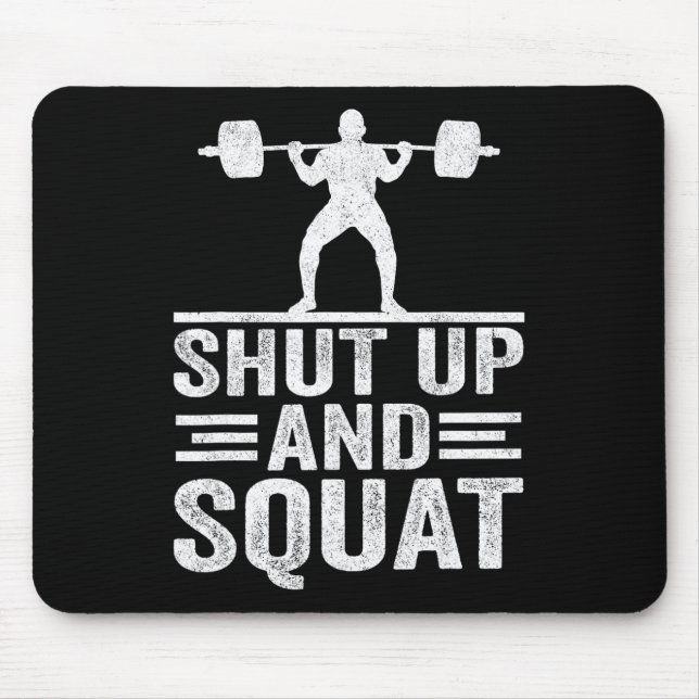 Shup and Squat Funny Workout Gym Bodybuilding E Mousepad (Vorne)