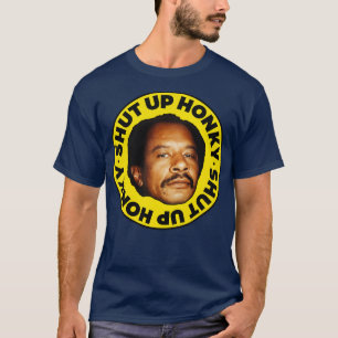 SHUP HONKY George Jefferson T-Shirt