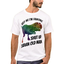 shut lesbian up old man