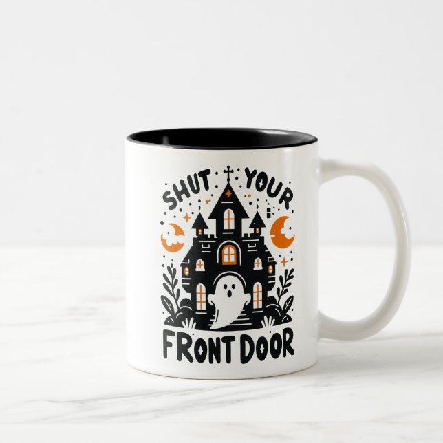Shut Your Front Door Mug – Cute Halloween Ghost   (Droit)