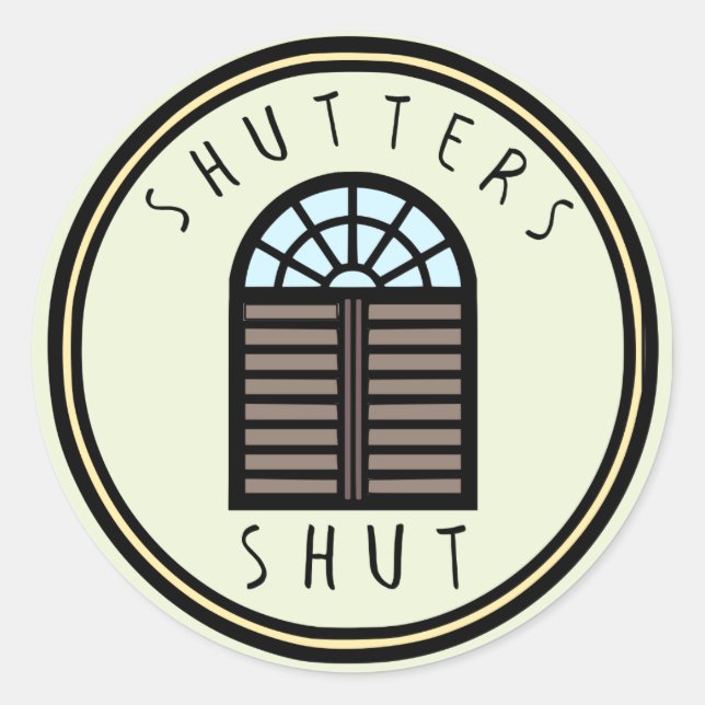 Shutters Shut! Runder Aufkleber (Vorderseite)