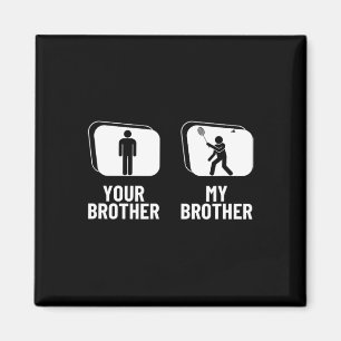 Shuttle deinen Bruder, mein Bruder Schwester Funny Magnet