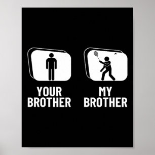 Shuttle deinen Bruder, mein Bruder Schwester Funny Poster