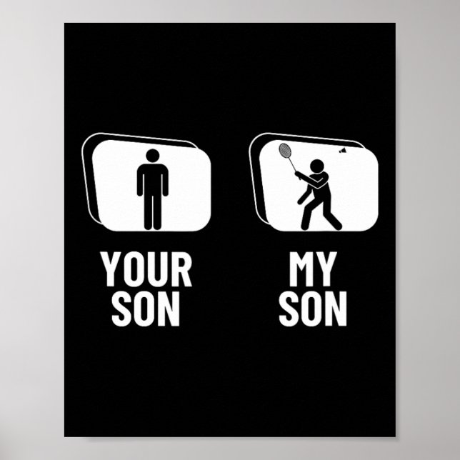 Shuttle Your Son My Son Vater Mama Funny Dminton Poster (Vorne)