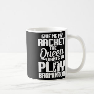 Shuttleservice gibt mir Shuttle Player Badminton P Kaffeetasse