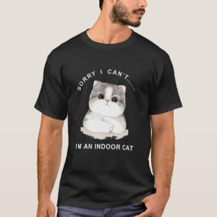 Shy Grey Kitty Sorry, dass ich keine Indoor Cat bi T-Shirt