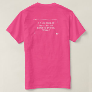 Si ça a des pneus T-Shirt Rose