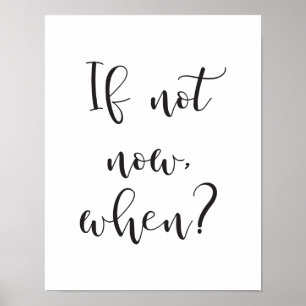 Si Ce N'Est Pas Maintenant, Quand ? Impression d'u