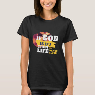 Si dieu est un T-shirt noir DJ Femmes